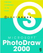 Short Order Microsoft Photodraw 2000 - Joss, Molly W, and Dunn, Jason