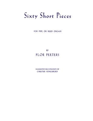 Short Pieces(60) Organ - Peeters, Flor (Composer)