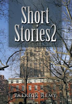 Short Stories 2 - Remy, Patrick