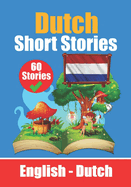 Short Stories in Dutch English and Dutch Stories Side by Side: Learn the Dutch Language