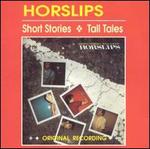 Short Stories/Tall Tales - Horslips