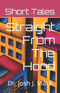 Short Tales: Straight From The Hood