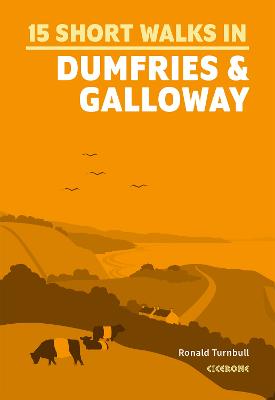 Short Walks in Dumfries and Galloway - Turnbull, Ronald