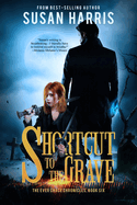 Shortcut to the Grave: Volume 6
