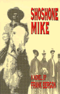 Shoshone Mike