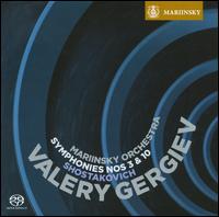 Shostakovich: Symphonies Nos. 3 & 10 - Mariinsky (Kirov) Theater Chorus (choir, chorus); Mariinsky (Kirov) Theater Orchestra; Valery Gergiev (conductor)
