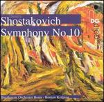 Shostakovich: Symphony No. 10 - Beethoven Orchester Bonn; Roman Kofman (conductor)