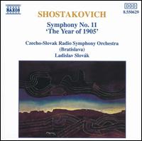 Shostakovich: Symphony No. 11 ("The Year of 1905") - Czecho-Slovak Radio Symphony Orchestra; Ladislav Slovk (conductor)