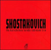 Shostakovich: The Complete Trios & Sonatas - Jaime Laredo (violin); Joseph Kalichstein (piano); Kalichstein-Laredo-Robinson Trio; Sharon Robinson (cello)