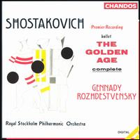 Shostakovich: The Golden Age - Royal Stockholm Philharmonic Orchestra; Gennady Rozhdestvensky (conductor)