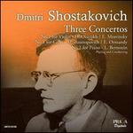 Shostakovich: Three Concertos - No. 1 for Violin; No. 1 for Cello; No. 2 for Piano