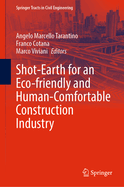 Shot-Earth for an Eco-friendly and Human-Comfortable Construction Industry