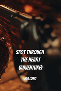 Shot Through the Heart (Adventure)