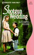 Shotgun wedding.