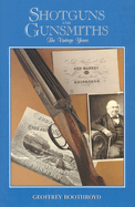 Shotguns and Gunsmiths: The Vintage Years