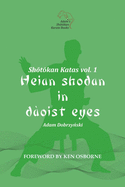 Shotokan Katas vol. 1: Heian Shodan in Daoist Eyes