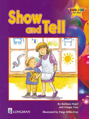 Show and Tell Storybook 1, English for Me! - Hojel, Barbara, and Guy, Ginger Foglesong