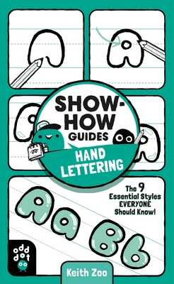 Show-How Guides: Hand Lettering: The 9 Essential Styles Everyone Should Know! - Odd Dot
