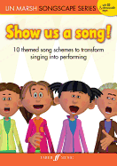 Show Us a Song