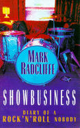 Showbusiness: The Diary of a Rock 'n' Roll Nobody