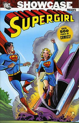 Showcase Presents: Supergirl - Siegel, Jerry, and Swan, Curt