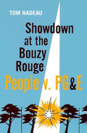 Showdown at the Bouzy Rouge: People V. Pg&e - Nadeau, Tom