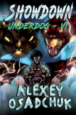 Showdown (Underdog Book #6): LitRPG Series - Osadchuk, Alexey