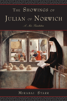 Showings of Julian of Norwich: A New Translation - Starr, Mirabai