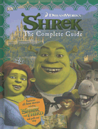 Shrek: The Complete Guide - Cole, Stephen