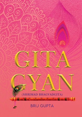 Shrimad Bhagvadgita Gyan - Gupta, Brij