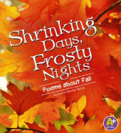 Shrinking Days, Frosty Nights: Poems about Fall - Salas, Laura Purdie