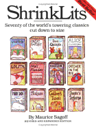 Shrinklits: Seventy of the World's Towering Classics Cut Down to Size