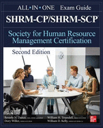Shrm-Cp/Shrm-Scp Certification All-In-One Exam Guide, Second Edition