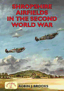 Shropshire Airfields in the Second World War