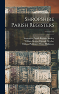 Shropshire Parish Registers; Volume 10