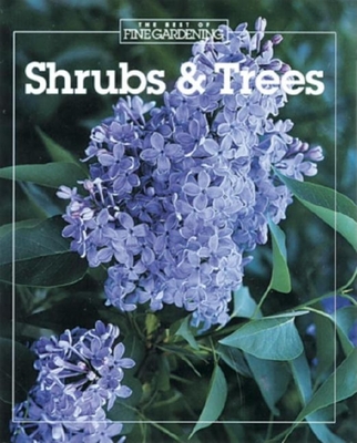 Shrubs & Trees - Fine Gardening (Editor)