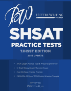 Shsat Practice Tests: Tjhsst Edition: 2016 Update