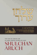 Shulchan Aruch English #4 Hilchot Shabbat, New Edition: Orach Chayim 242-300 Laws Regarding Preparations, Prayers, Candle Lighting, Kiddush, Havdalah, and Conduct