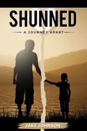 Shunned: A Journey Apart