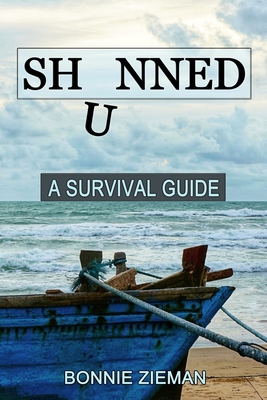 Shunned: A Survival Guide - Zieman, Bonnie