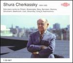 Shura Cherkassky: 1909-1995 [Box Set] - Shura Cherkassky (piano)