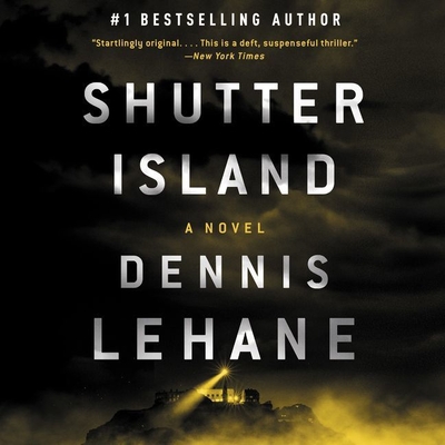 Shutter Island - Lehane, Dennis, and Stechschulte, Tom (Read by)