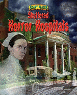 Shuttered Horror Hospitals