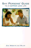 Shy Person's Guide to a Happier Love Life
