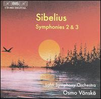 Sibelius: Symphonies Nos. 2 & 3 - Lahti Symphony Orchestra; Osmo Vnsk (conductor)