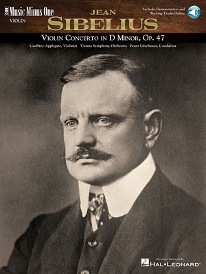 Sibelius - Violin Concerto in D Minor, Op. 47: Music Minus One Violin - Sibelius, Jean (Composer)