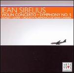 Sibelius: Violin Concerto; Symphony No. 5