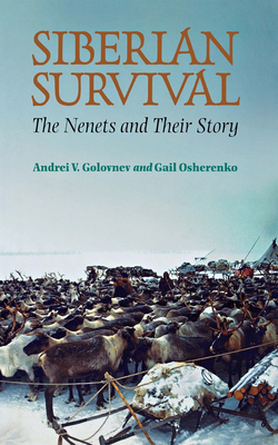 Siberian Survival - Golovnev, Andrei V, and Osherenko, Gail