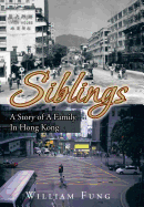 Siblings: A Story of A Family In Hong Kong