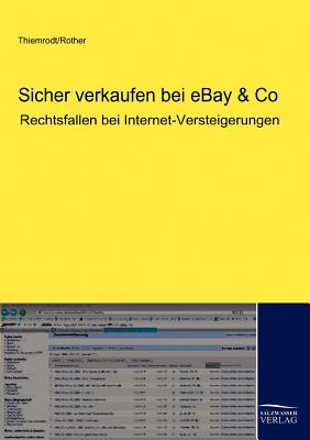 Sicher Verkaufen Bei Ebay & Co - Thiemrodt, Klaus, and Rother, Michael